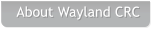 About Wayland CRC